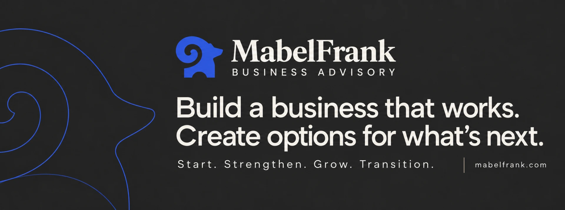 MabelFrank Business Advisory — Start. Strengthen. Grow. Transition.